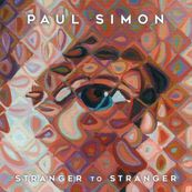 Paul Simon - STRANGER TO STRANGER