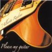 Alberto Radius - PLEASE MY GUITAR Alberto Radius - PLEASE MY GUITAR