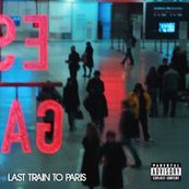 P. Diddy - LAST TRAIN TO PARIS