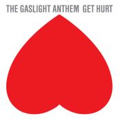 Gaslight Anthem - GET HURT
