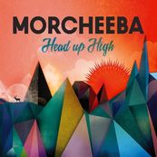 Morcheeba - HEAD UP HIGH