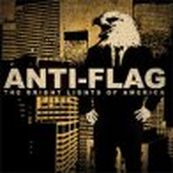 Anti-Flag - THE BRIGHT LIGHTS OF AMERICA