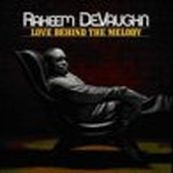 Raheem Devaughn - LOVE BEHIND THE MELODY