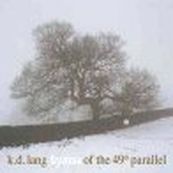 K.D. Lang - HYMNS OF THE 49TH PARALLEL