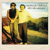 Gianni Maroccolo - NULLA &Egrave; ANDATO PERSO