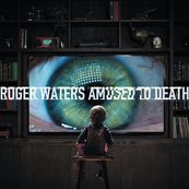 Roger Waters - AMUSED TO DEATH (REMASTER)