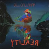 Bill Callahan - YTI⅃AƎЯ Bill Callahan - YTI⅃AƎЯ