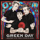 Green Day - GREATEST HITS: GOD&#039;S FAVORITE BAND