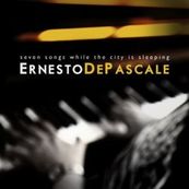 Ernesto De Pascale - SEVEN SONGS WHILE THE CITY IS SLEEPING