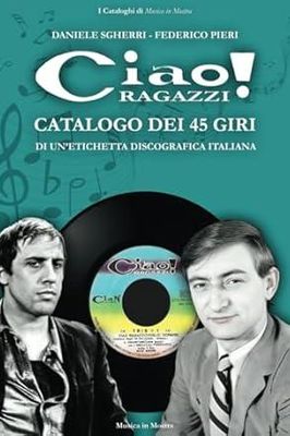 CIAO RAGAZZI! Daniele Sgherri – Federico Pieri