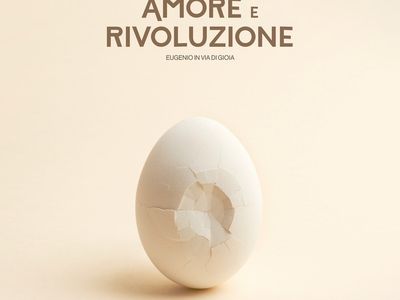 AMORE E RIVOLUZIONE Eugenio in Via Di Gioia