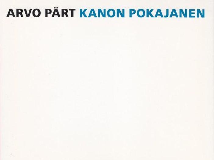 Il disco del giorno: Arvo Pärt, "Kanon Pokajanen" Il disco del giorno: Arvo Pärt, "Kanon Pokajanen"
