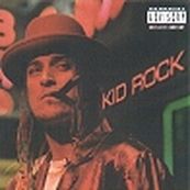 Kid Rock - DEVIL WITHOUT A CAUSE