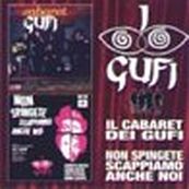 I Gufi - IL CABARET DEI GUFI - NON SPINGETE SCAPPIAMO ANCHE NOI I Gufi - IL CABARET DEI GUFI - NON SPINGETE SCAPPIAMO ANCHE NOI