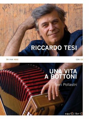 RICCARDO TESI, UNA VITA A BOTTONI Neri Pollastri