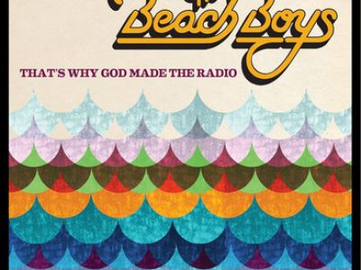 THAT&apos;S WHY GOD MADE THE RADIO Beach Boys