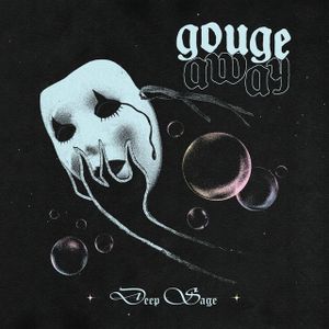Gouge Away Gouge Away