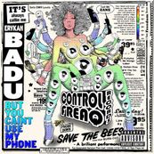 Erykah Badu - BUT YOU CAINT USE MY PHONE