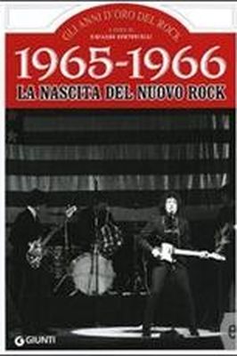1965-1966 - LA NASCITA DEL NUOVO ROCK Riccardo Bertoncelli (con C. Rizzi e F. Zanetti)