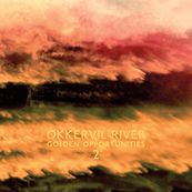 Okkervil River - GOLDEN OPPORTUNITIES 2