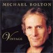 Michael Bolton - VINTAGE