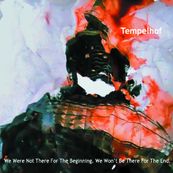 Tempelhof - WE WERE NOT THERE FOR THE BEGINNING. WE WON&#039;T BE THERE FOR THE END