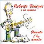 Roberto Benigni - QUANTO T&#039;HO AMATO