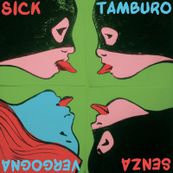 Sick Tamburo - SENZA VERGOGNA