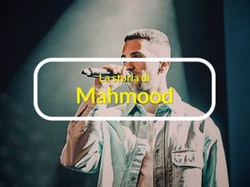 Mahmood - La Storia di Mahmood