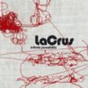 La Crus - INFINITE POSSIBILITA&#039;