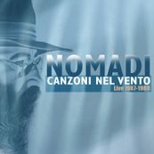 Nomadi - CANZONI NEL VENTO LIVE 1987-1989
