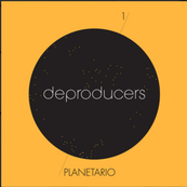 DeProducers - PLANETARIO