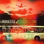 Roxette - TRAVELLING Roxette - TRAVELLING