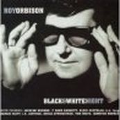 Roy Orbison - BLACK &amp; WHITE NIGHT