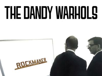 ROCKMAKER Dandy Warhols