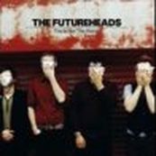 Futureheads - THIS IS NOT THE WORLD