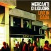 Mercanti di Liquore - LIVE IN DADA