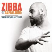 Zibba - SENZA PENSARE ALL'ESTATE Zibba - SENZA PENSARE ALL'ESTATE
