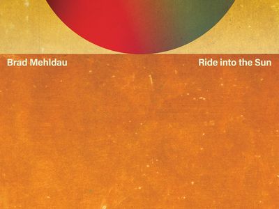 RIDE INTO THE SUN Brad Mehldau