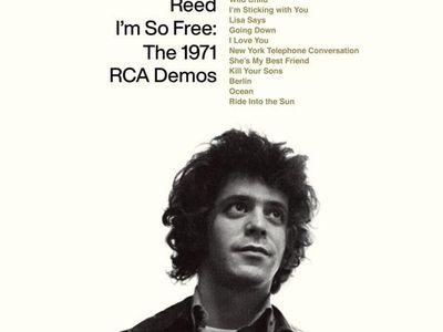 I'M SO FREE: THE 1971 RCA DEMOS Lou Reed