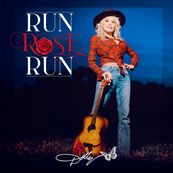 Dolly Parton - RUN, ROSE, RUN