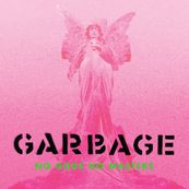 Garbage - NO GODS NO MASTERS
