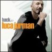 Luca Jurman - BACK TO LUCA JURMAN