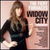 Fiery Furnaces - WIDOW CITY