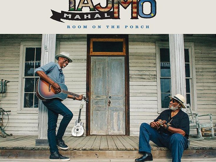 ROOM ON THE PORCH Taj Mahal e Keb' Mo'