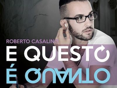 Roberto Casalino, secondo album da interprete: &quot;E questo è quanto&quot;. VIDEO