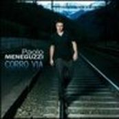 Paolo Meneguzzi - CORRO VIA