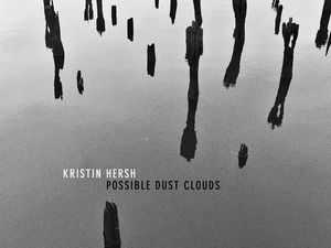 POSSIBLE DUST CLOUDS Kristin Hersh