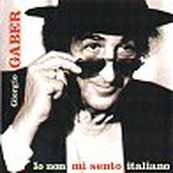 Giorgio Gaber - IO NON MI SENTO ITALIANO