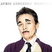 Laurie Anderson - HOMELAND